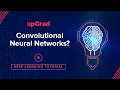 Convolutional Neural Networks Covid Detection in Neural Network Deep Learning Tutorial upGrad