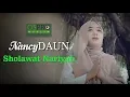 Download Lagu Sholawat Nariyah - NancyDAUN (Official Music Video)