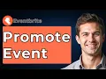 How To Promote Eventbrite Event 2026 Guide