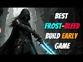 Best Frost Bleed Build Early Game Elden Ring Begginer Guide