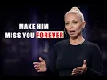 The Secret of Unforgettable Women Make Him Miss You Forever - Evy Poumpouras