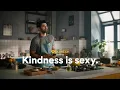 Kindness is sexy feat Aditya Roy Kapur