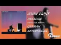 John Prine - Paradise - German Afternoons