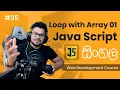 Loop with Array 01 JavaScript - Complete Web Development Course