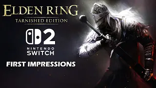 Elden Ring Tarnished Edition Switch 2 - First Impressions