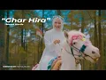 GHAR HIRA (Mesut Kurtis) - NURUL ASYFIYAH SUARDI (COVER)