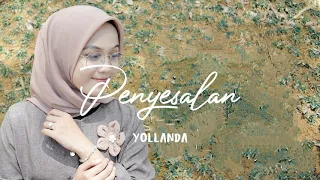 Download Yollanda - Penyesalan (Lirik) ~ New Lyrics Musik MP3