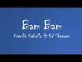 Download Lagu Camilla Cabello ft Ed Sheeran - Bam Bam (Audio)