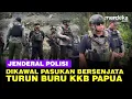 Download Lagu Jenderal Polisi Dikawal Pasukan Bersenjata Turun Buru Anggota KKB Papua Pembunuh Brimob