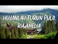 Download Lagu Ria Amelia - Hujanlah Turun Pulo - Lirik  | Lagu Minang Populer