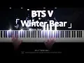 Download Lagu BTS V「Winter Bear」Piano Cover