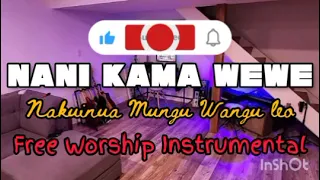 WORSHIP BEAT NANI KAMA WEWE NAKUINUA MUNGU WANGU LEO 
