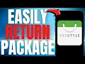 How to EASILY RETURN YesStyle PACKAGE FULL TUTORIAL 2025