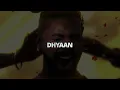DHYAAN - AFKAP ( SLOWED & REVERB )