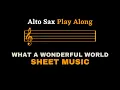 Download Lagu Louis Armstrong - What A Wonderful World | Alto Sax Play Along (Sheet Music/Score)