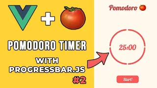 How To Build A Pomodoro Timer using VueJS Progressbar JS Beginner Tutorial - Part 2