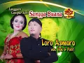 Campursari Sangga Buana - Loro Asmoro - Itok Feat Putri