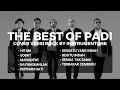 Lagu The Best of Padi  (Cover Versi Rock) | Kumpulan Lagu Terbaik \u0026 Terpopuler Sepanjang Masa Full Album