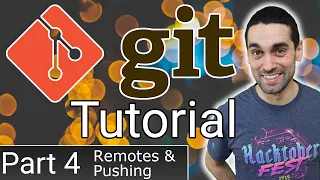 Full Git Tutorial Part 4 - Remotes Pushing