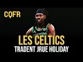 Download Lagu Les Celtics tradent Jrue Holiday, que font les Blazers ? #CQFR
