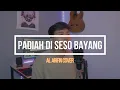 Download Lagu Al Arifin - Padiah di Seso Bayang ( Cover )