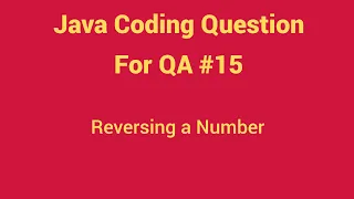 Frequently Asked Java Coding Question For QA Reverse a Number