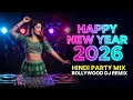 Lagu Bollywood Dance Hits 2026 💃 New Year Party Mix | Nonstop Hindi DJ Remix Mashup