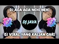 Download Lagu DJ ACA ACA NEHI NEHI FULL BASS VIRAL YANG KALIAN CARI