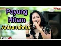 Lagu new pallapa//Anisa Rahma//payung Hitam ..2021