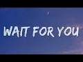 Wait For You - Elliott Yamin (Lyrics)