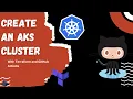 Create An AKS Cluster With Terraform And GitHub Actions