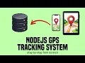 Build a GPS Tracking System from Scratch with Node js