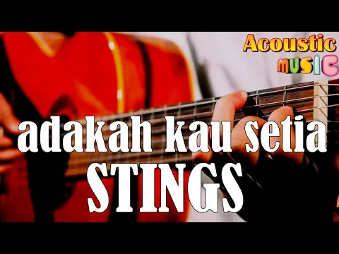 Download MP3 STINGS - ADAKAH KAU SETIA - AKUSTIK KARAOKE (LATOYA DE LARASA COVER VERSION)