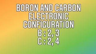 Quick method to understand Boron and Carbon electronic configuration