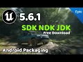 Lagu Unreal Engine 5.6.1 SDK NDK JDK Android Mobile SDK Downloadpakket Mobiel Android-installatie