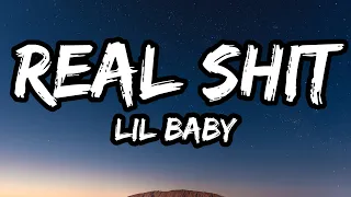 lil baby real shit lyrics 