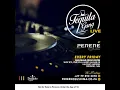 Lagu Tequila Gang LIVE presents #PerereFridays with Judy Jay, Theo Dlula, Alton Miller, OttoB \u0026 DJ Sabz
