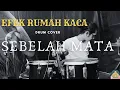 Download Lagu Efek Rumah Kaca-Sebelah Mata (Drum Cover)