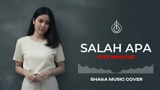 salah apa five minutes cover by shaka music