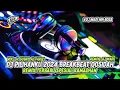 Lagu DJ PILIHANKU 2024 BREAKBEAT QOSIDAH REMIX TERBARU SPESIAL RAMADHAN [ DJ WADI BREAKBEAT OFFICIAL ]