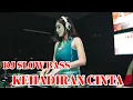 Lagu DJ SLOW BASS 2022 YANG KALIAN CARI-KEHADIRAN CINTA