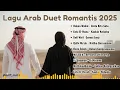 Download Lagu 💖 Lagu Arab Duet Romantis 2025 | Lagu Arab Terbaru Paling Menyentuh Hati | دويتو رومانسي