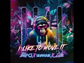 I Like To Move It