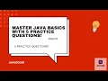 Day 9 Master Java Basics For Loop While Loop and If-Else Statements with 5 Practice Questions