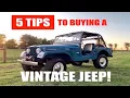 5 Tips to Buying A Vintage Jeep