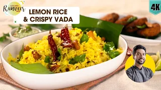 2-in-1 Lunchbox ideas! Lemon rice & Crispy Vada | बचे हुए चावल से लेमन राईस & वडे | Chef Ranveer