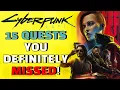 15 Quests you DEFINITELY MISSED in Cyberpunk 2077 2025