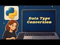 Understanding of Data Type Conversion in python Python Full Course CodeCrunch