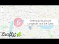 6 Leaflet Maps - Getting Latitude and Longitude on Click Event