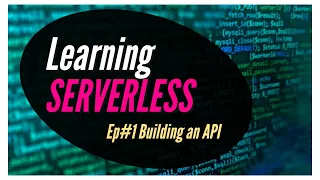 Ep1 Build Serverless API using Serverless Framework 3 Lambda API Gateway Serverless Series